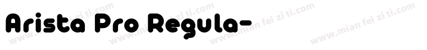 Arista Pro Regula字体转换